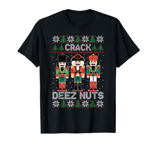 Crack Deez Nuts Funny Ugly Sweater Christmas T-Shirt
