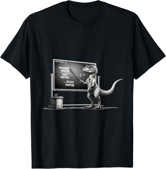 Funny Physics Velociraptor Distance Raptor Over Time Raptor T-Shirt