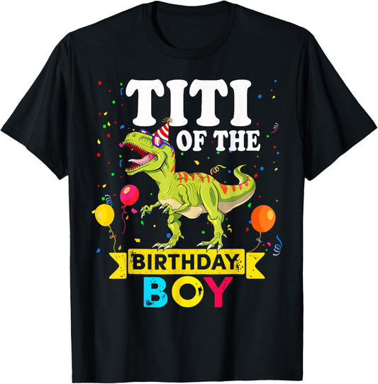 Titi Of The Birthday Boy Dinosaur T-Rex Matching Family T-Shirt