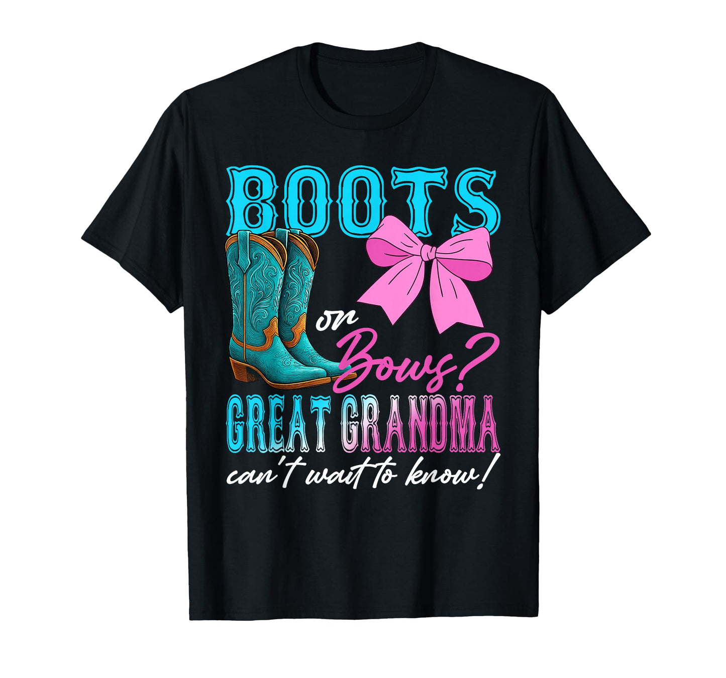 Boots or Bows Great Grandma Loves You Gender Reveal Party T-Shirt