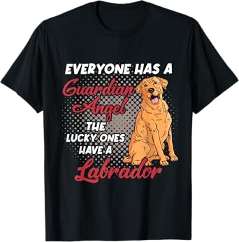 Red Labrador Retriever Is My Guardian Angel Dog Owner T-Shirt for Men Women
