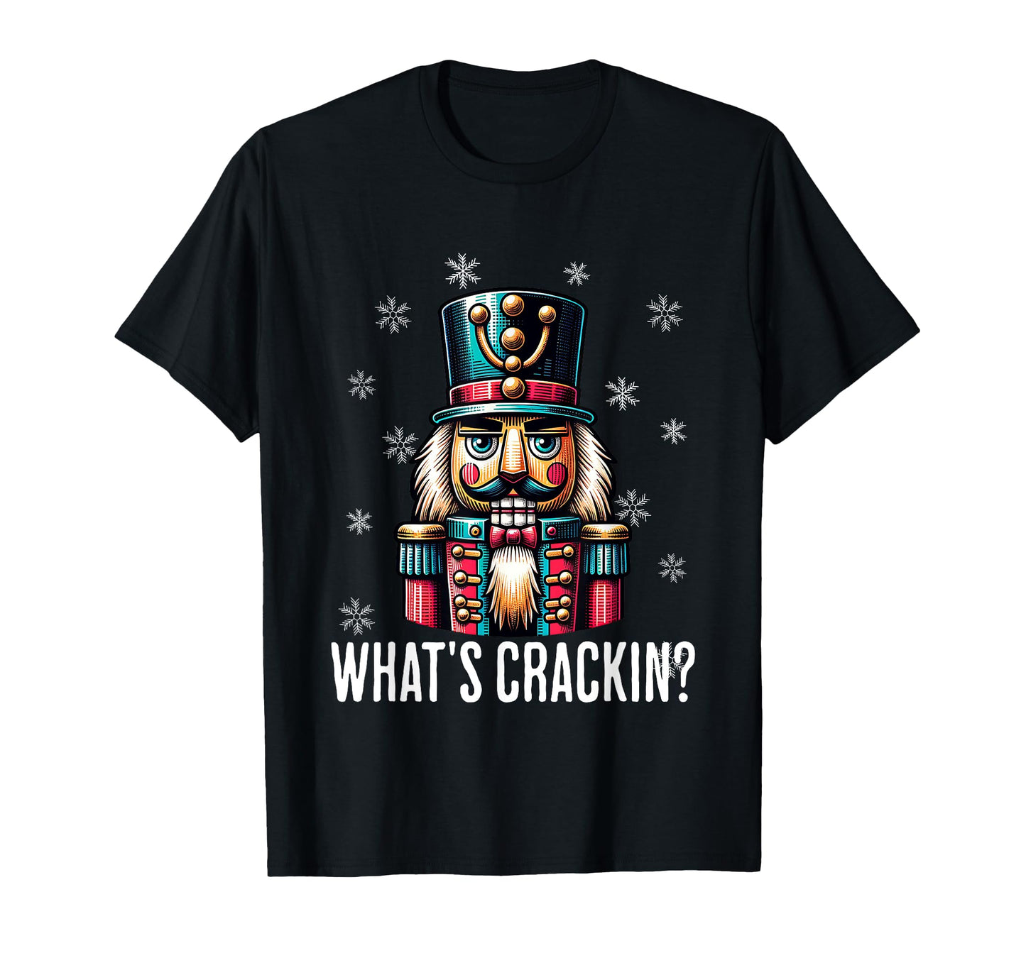 Funny Christmas Nutcracker Men Women Nutcrackers Xmas T-Shirt