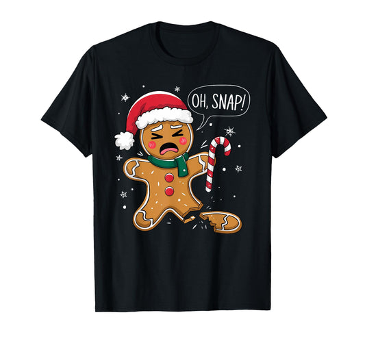 Funny Oh Snap Gingerbread Bakery Christmas Snacks Adults Kid T-Shirt