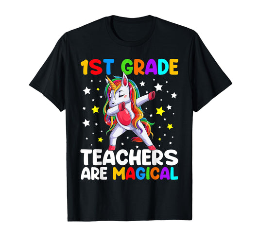 1st Grade Teachers Are Magical Unicorn Back To School T-Shirt for Men Women Kids