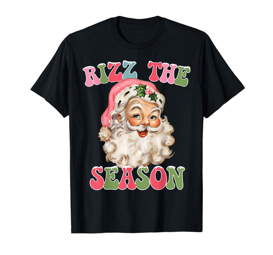 Rizz the Season Funny Christmas Rizzmas Santa Claus Rizzler T-Shirt