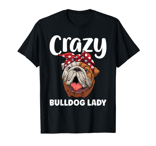 Cool Bulldog For Women Mom Girls English Bulldog Lover Owner T-Shirt