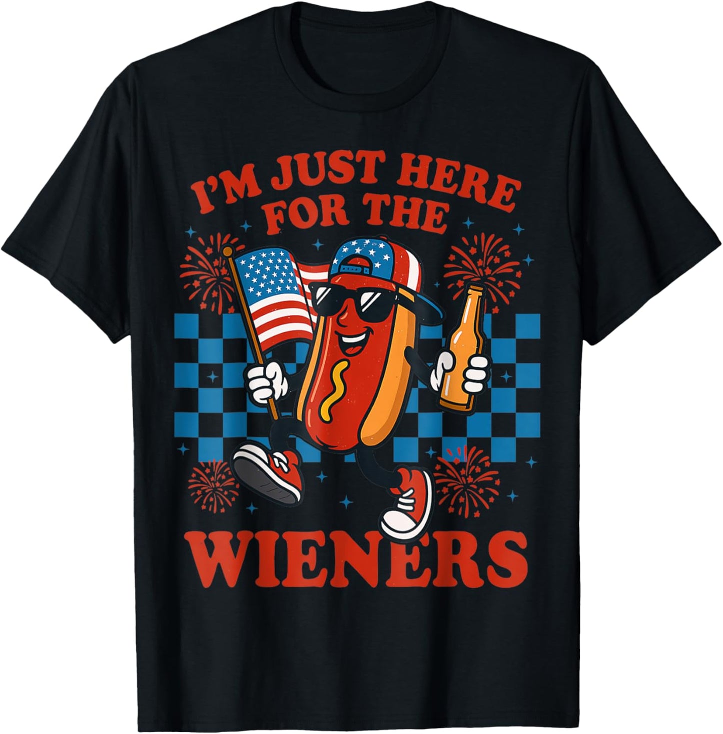 Hot Dog I'm Just Here For The Wieners 4Th Of July T-Shirt