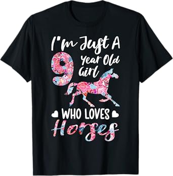 9th birthday for horse lover, Just A 9 years old girl T-Shirt