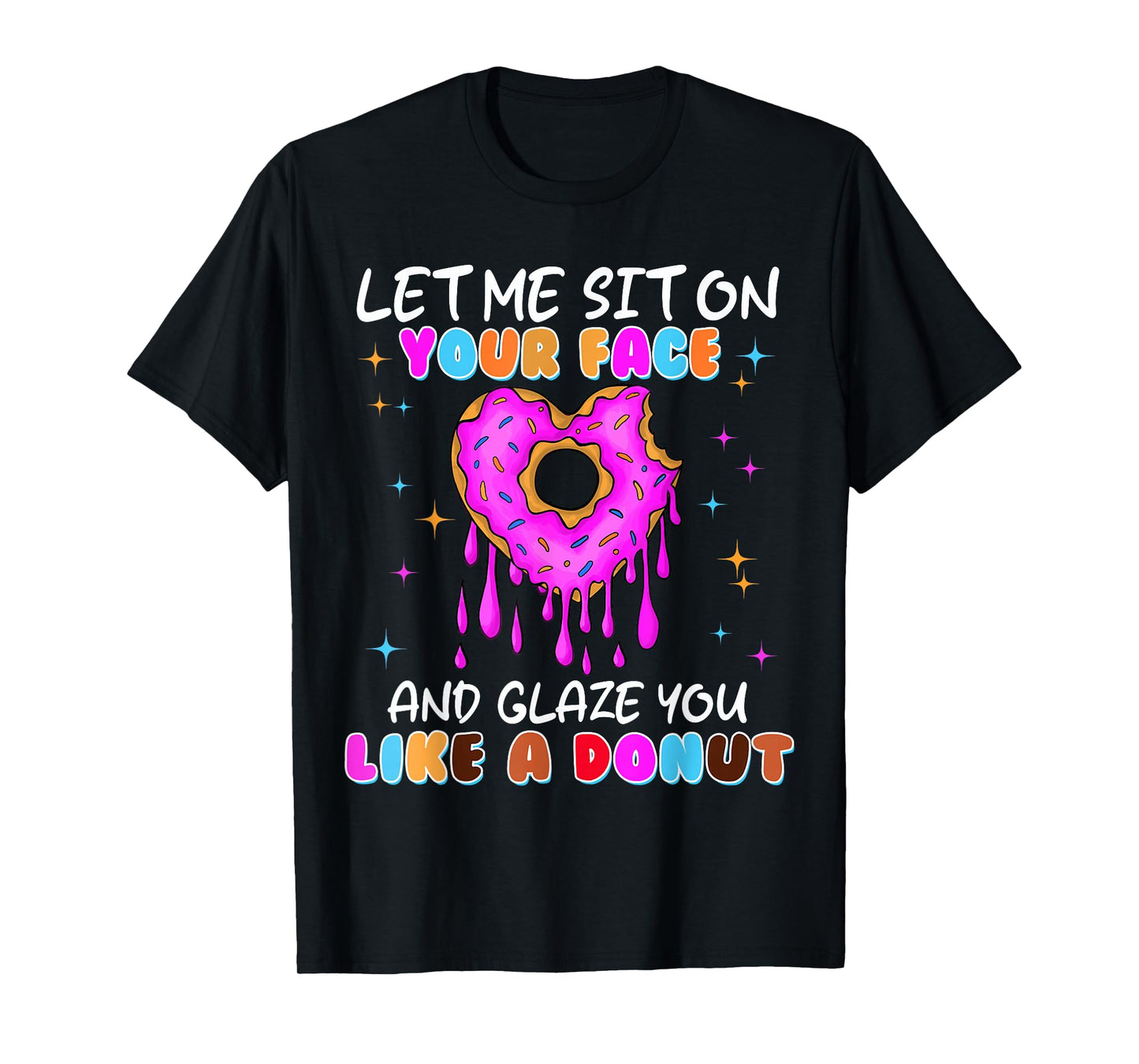 Embarrassing Donut Funny Shirts for Women Adult Humor T-Shirt
