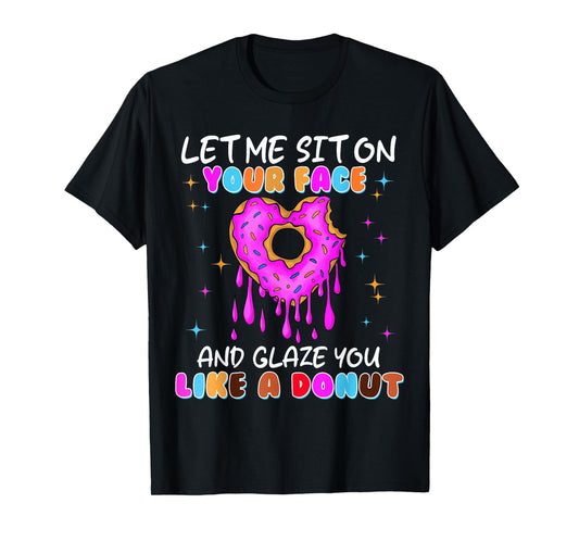 Embarrassing Donut Funny Shirts for Women Adult Humor T-Shirt