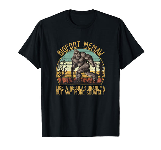 Bigfoot Memaw Like A Regular Grandma But More Squatchy T-Shirt
