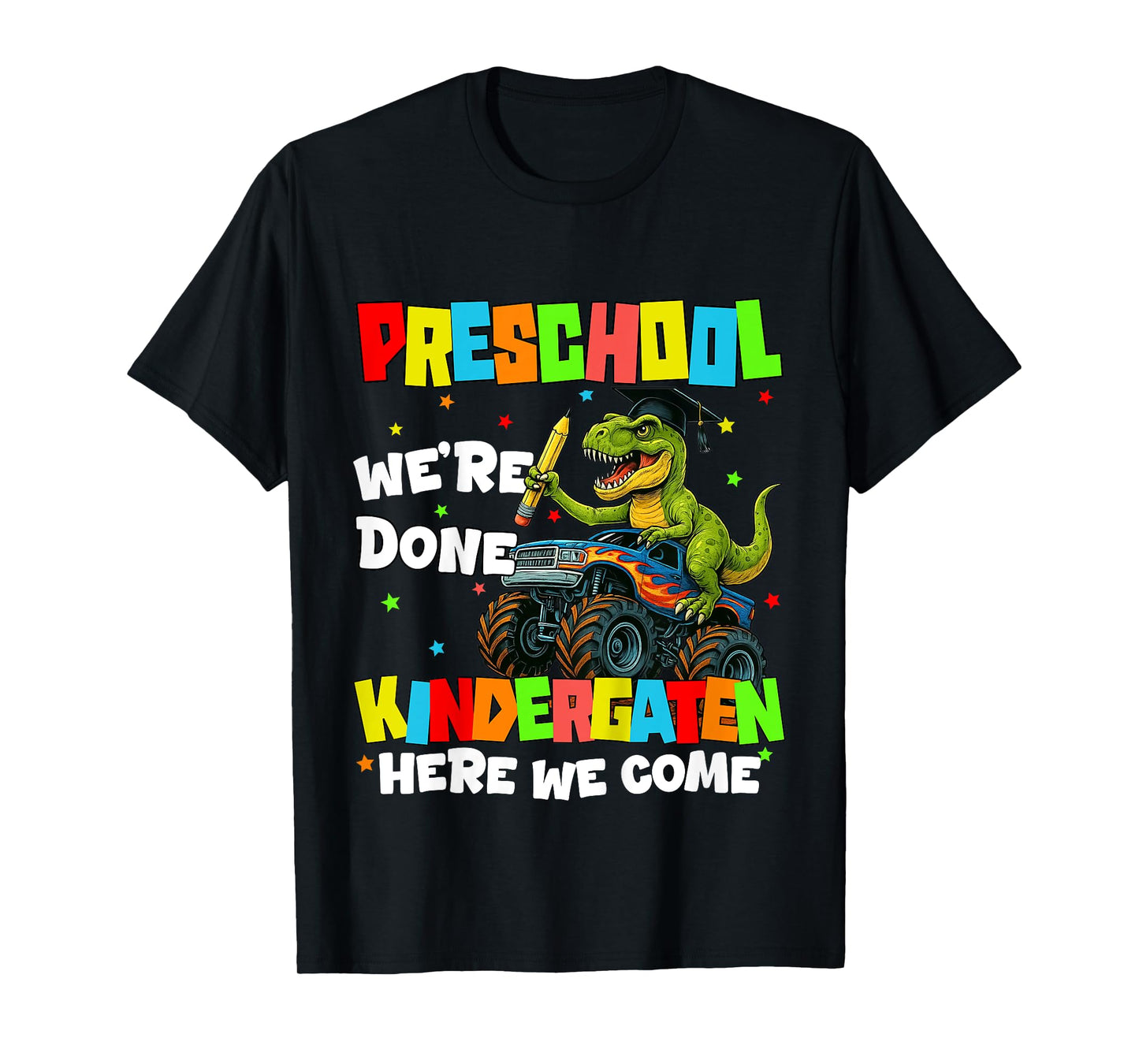 Kids Last Day Of Preschool Were Done Graduation Grad Boys Kids T-Shirt