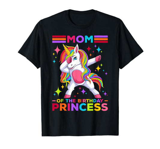 Mom Of The Birthday Princess Dabbing Unicorn Girls Birthday T-Shirt