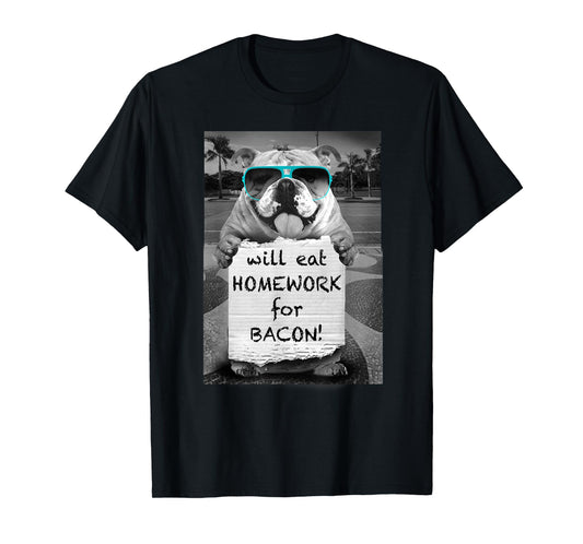 Trendy Graphic Bulldog Will Eat Homework For Bacon! T-Shirt