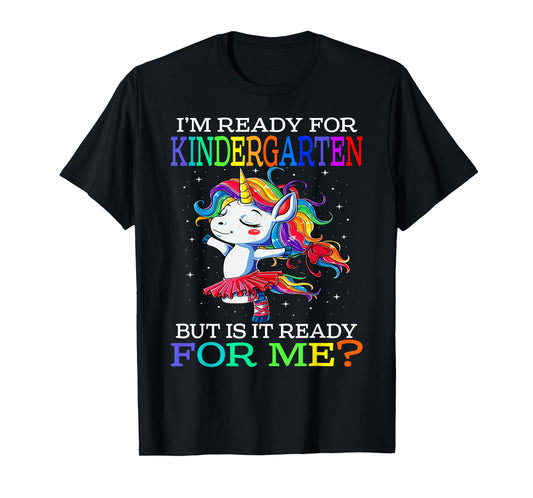 I'm Ready For Kindergarten Unicorn T-Shirt