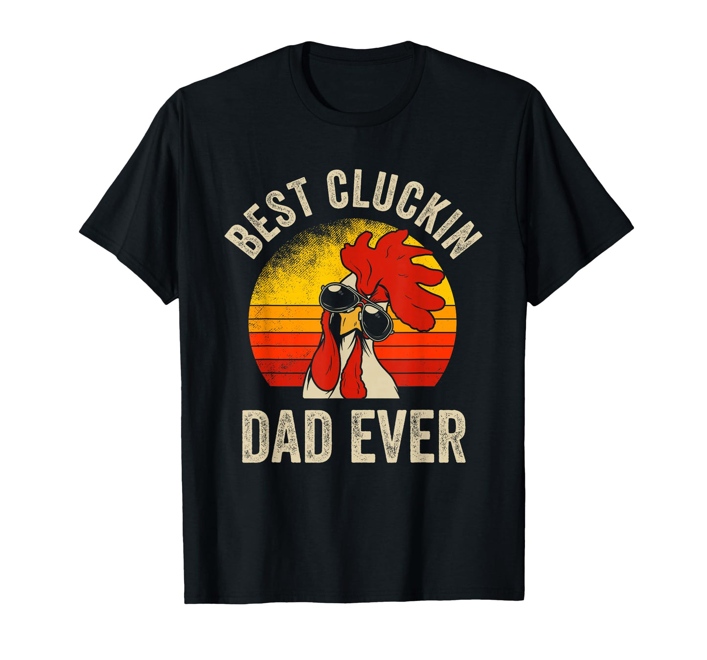 Vintage Chicken Dad Best Cluckin Dad Ever Proud Daddy Farmer T-Shirt