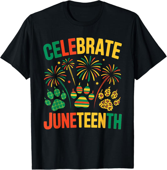 Celebrate Juneteenth Black History Dog Paw Cat Pet Lover T-Shirt