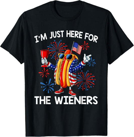Hot Dog I'm Just Here For The Wieners 4Th Of July T-Shirt