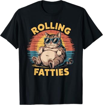 Rolling Fatties cat funny cute cat lover Kitten Owner retro Men Women T-Shirt