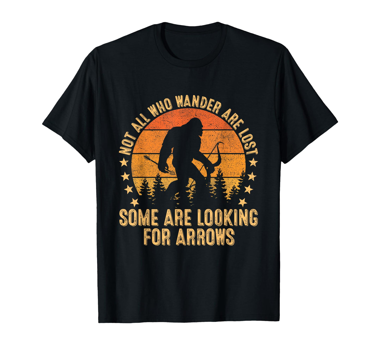 Funny Archery Not All Wander Are Lost Arrows Bigfoot Vintage T-Shirt