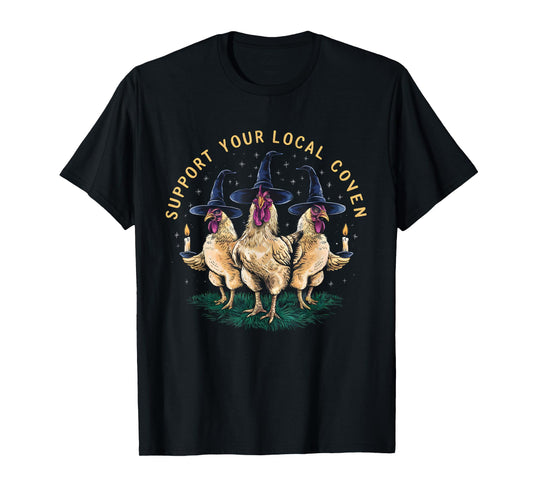 Support Your Local Coven Funny Farm Witch Chicken Halloween T-Shirt