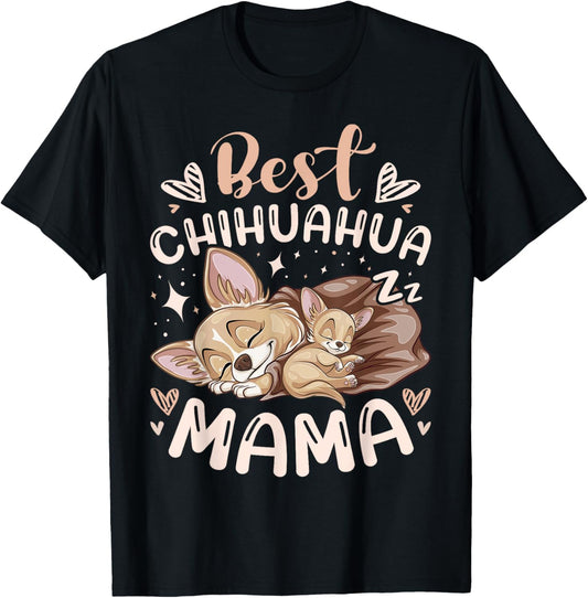 Best Chihuahua Mama, Mother Dog with Puppy, Mothers Day T-Shirt