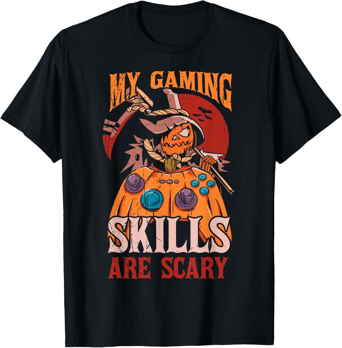 My Gaming Skills Are Scary Halloween For Men Women Kids T-Shirt