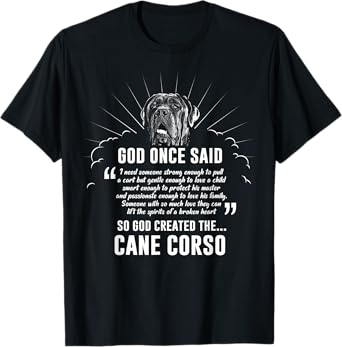 God Once Said Cane Corso T-Shirt Dog Gift T-Shirt for Men Women