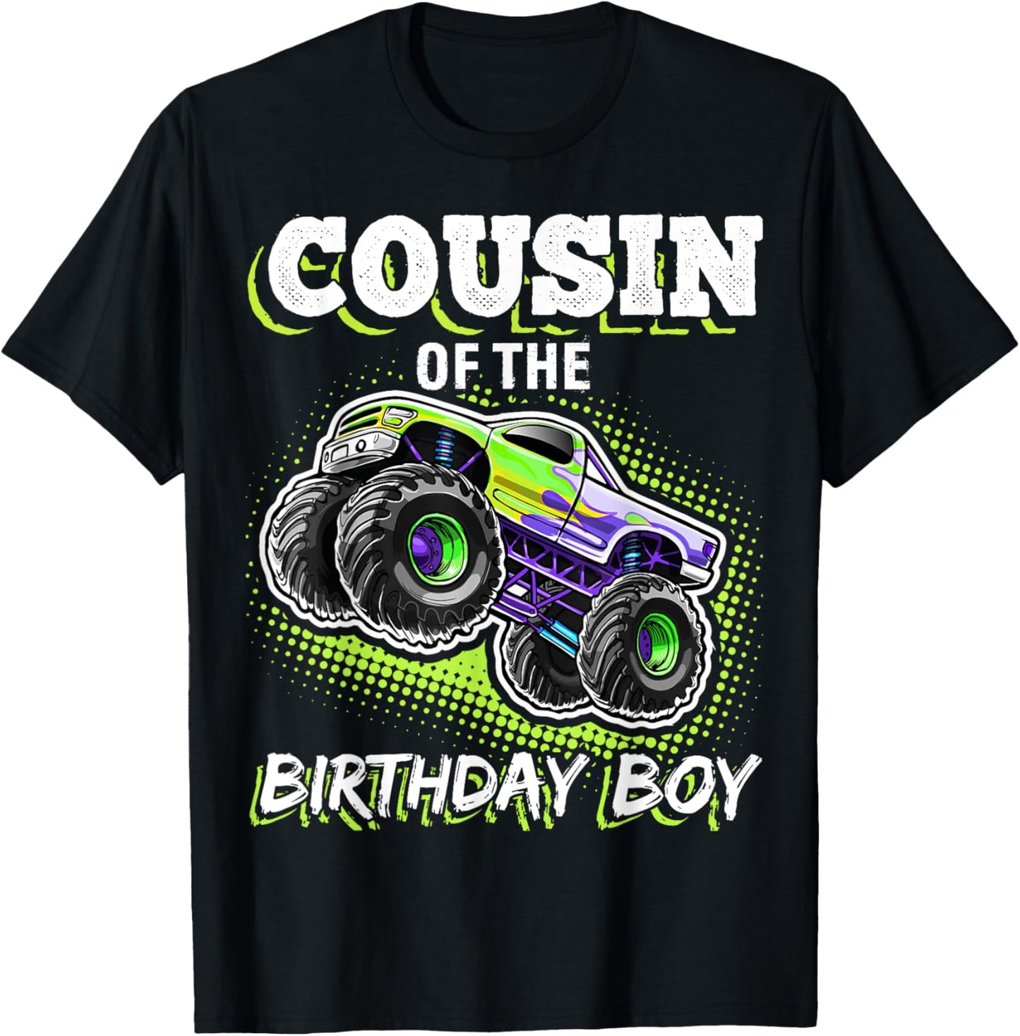 Cousin of the Birthday Boy Monster Truck Birthday Gift T-Shirt