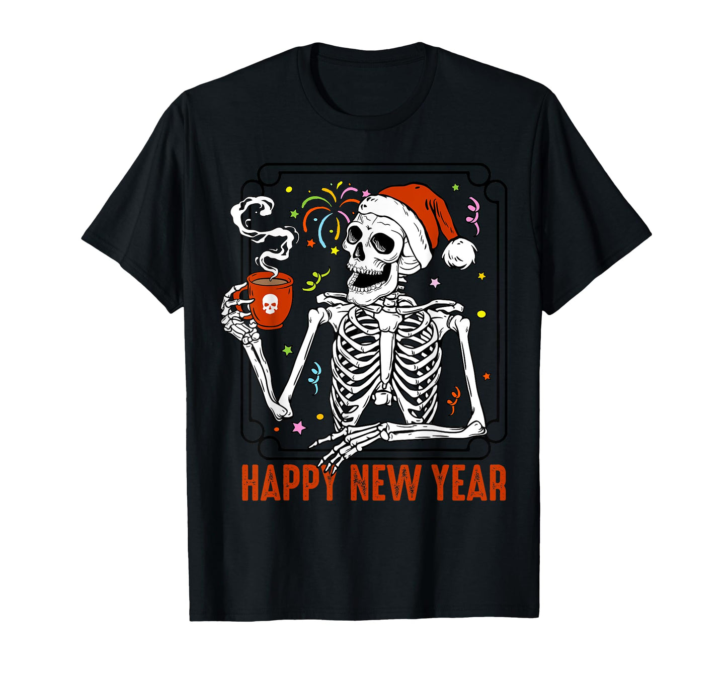 Happy New Year Christmas Funny Skeleton Drinking Coffee Xmas T-Shirt