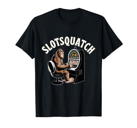 Sasquatch Slot Machine Bigfoot Slots T-Shirt