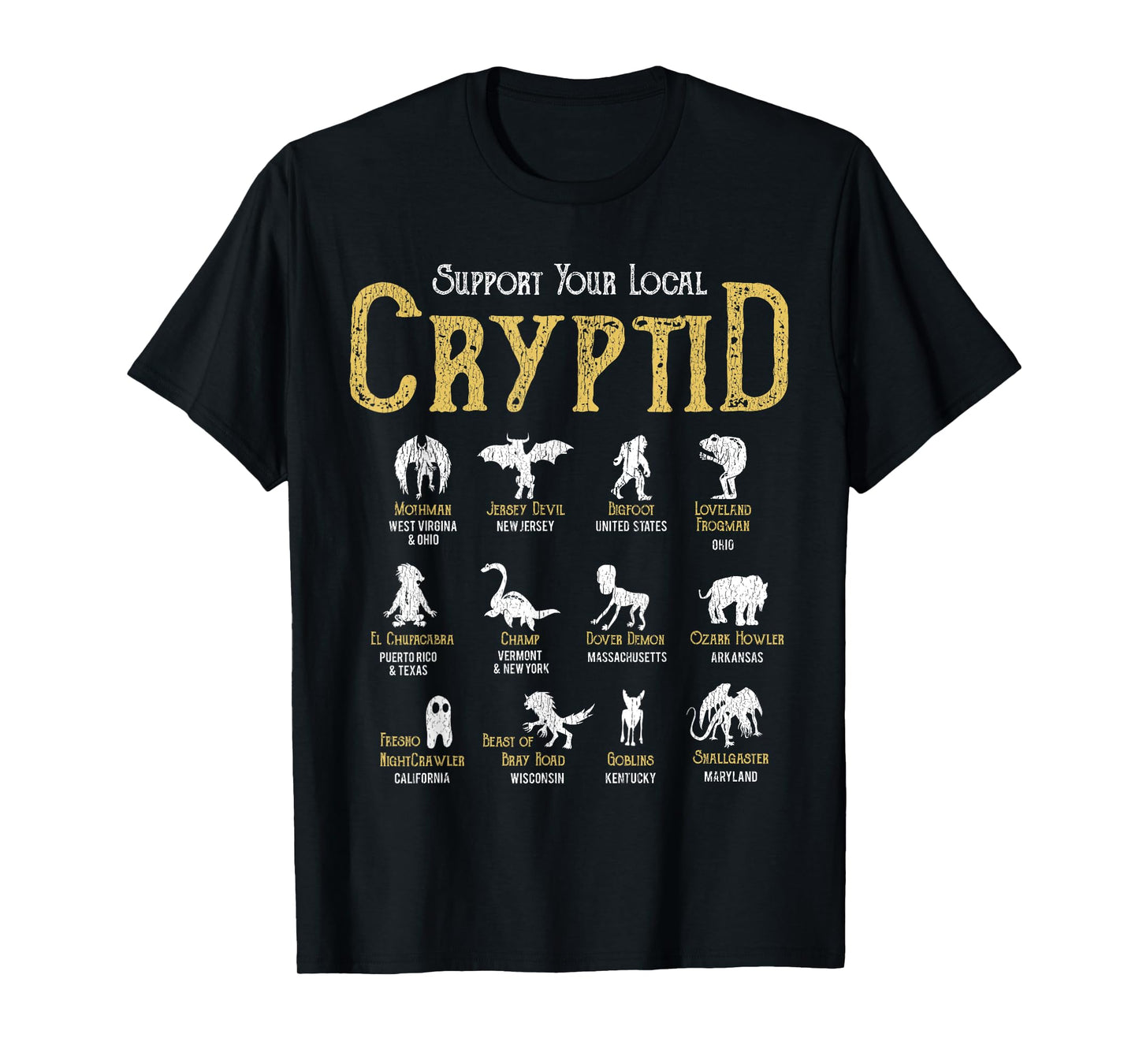 Support Your Local Cryptid Vintage Funny Cryptozoology Hunt T-Shirt