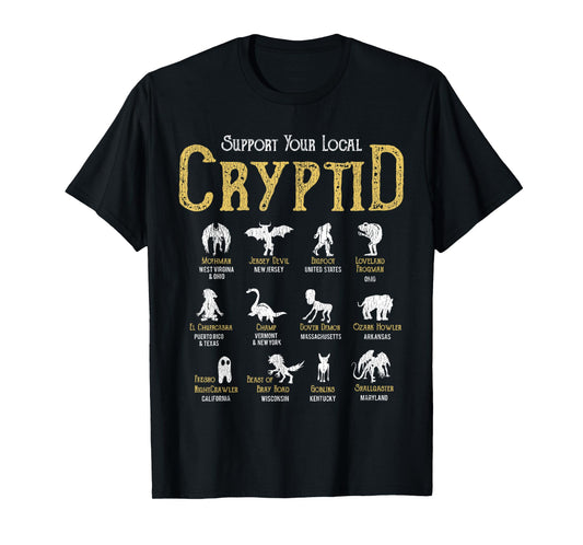 Support Your Local Cryptid Vintage Funny Cryptozoology Hunt T-Shirt