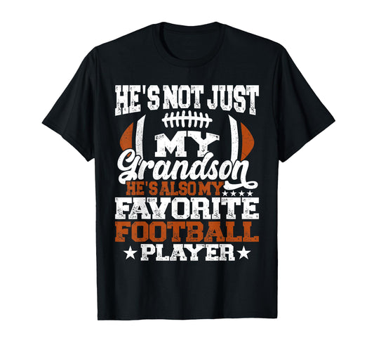 He's Not Just My Grandson He's my Favorite Football Player T-Shirt