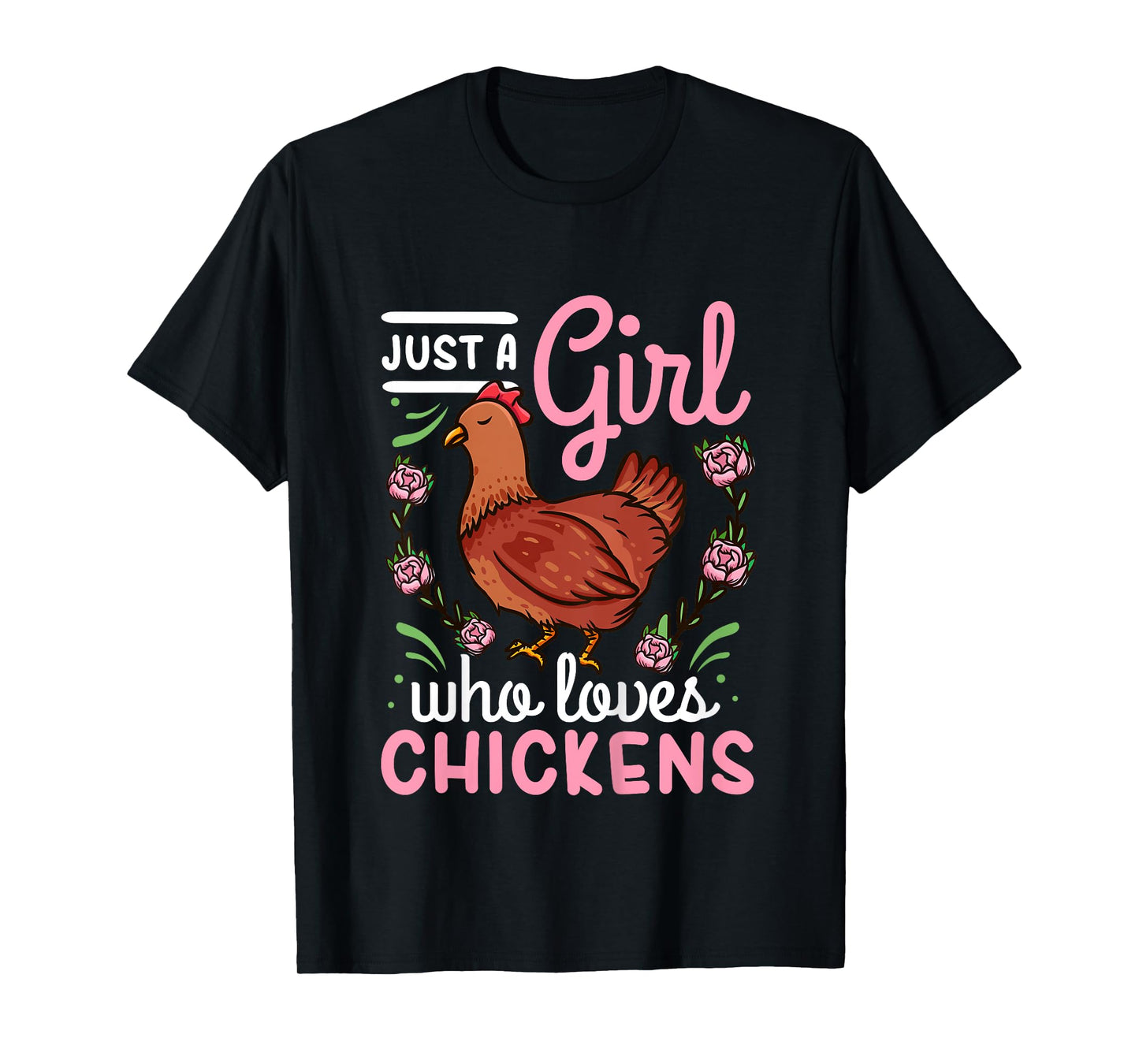 Chicken Lover Just a Girl Who Loves Chickens T-Shirt