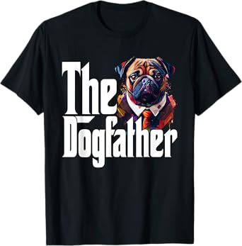 Pug Dog Dad Dogfather Dogs Daddy Father T-Shirt