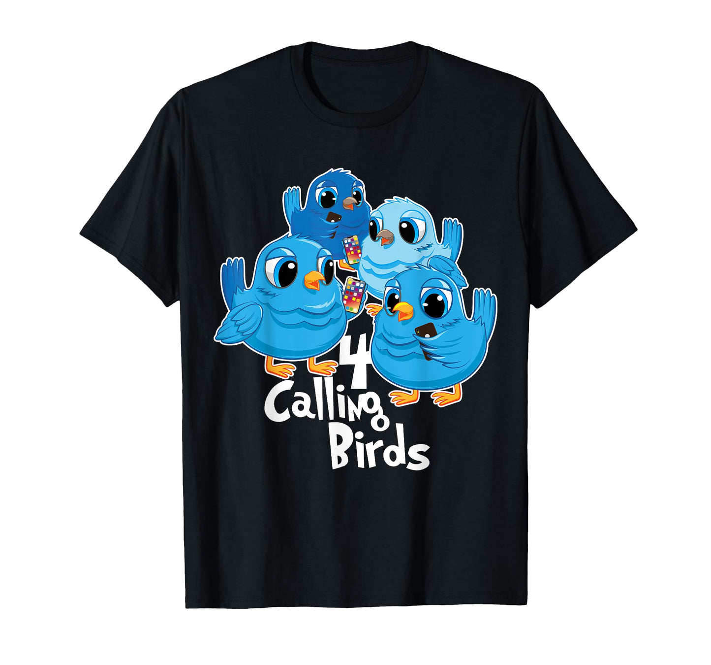 Four Calling Birds 12 Days Christmas Song Funny Gift T-Shirt