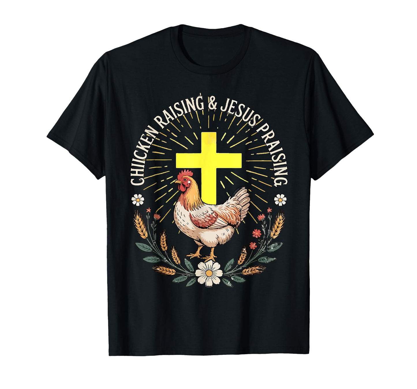 Jesus Prasing And Chicken Raising Funny Faith Farm Girls T-Shirt