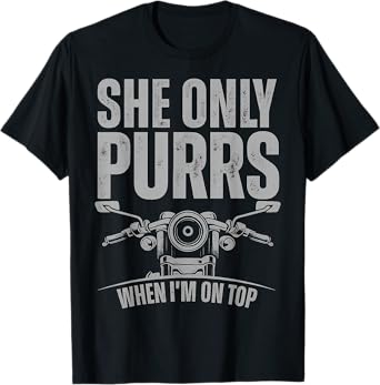 She Only Purrs When I'm On Top T-Shirt