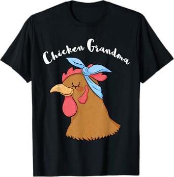 Chicken Grandma Funny Crazy Hen Lady Farm T Shirt T-Shirt