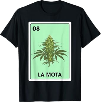 La Mota Mexican Bingo Card Game Marijuana Cannabis T-Shirt