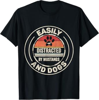 Catch Some Rays Retro Vintage Easily Distracted By Mustangs And Dogs Unisex Adult Black Short Sleeve Classic Fit Collarless Crew Neck T-Shirt