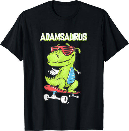 ADAMSAURUS shirt name birthday gift dinosaur t rex T-Shirt