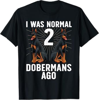 Funny Doberman Design For Men Women Doberman Pinscher Lover T-Shirt