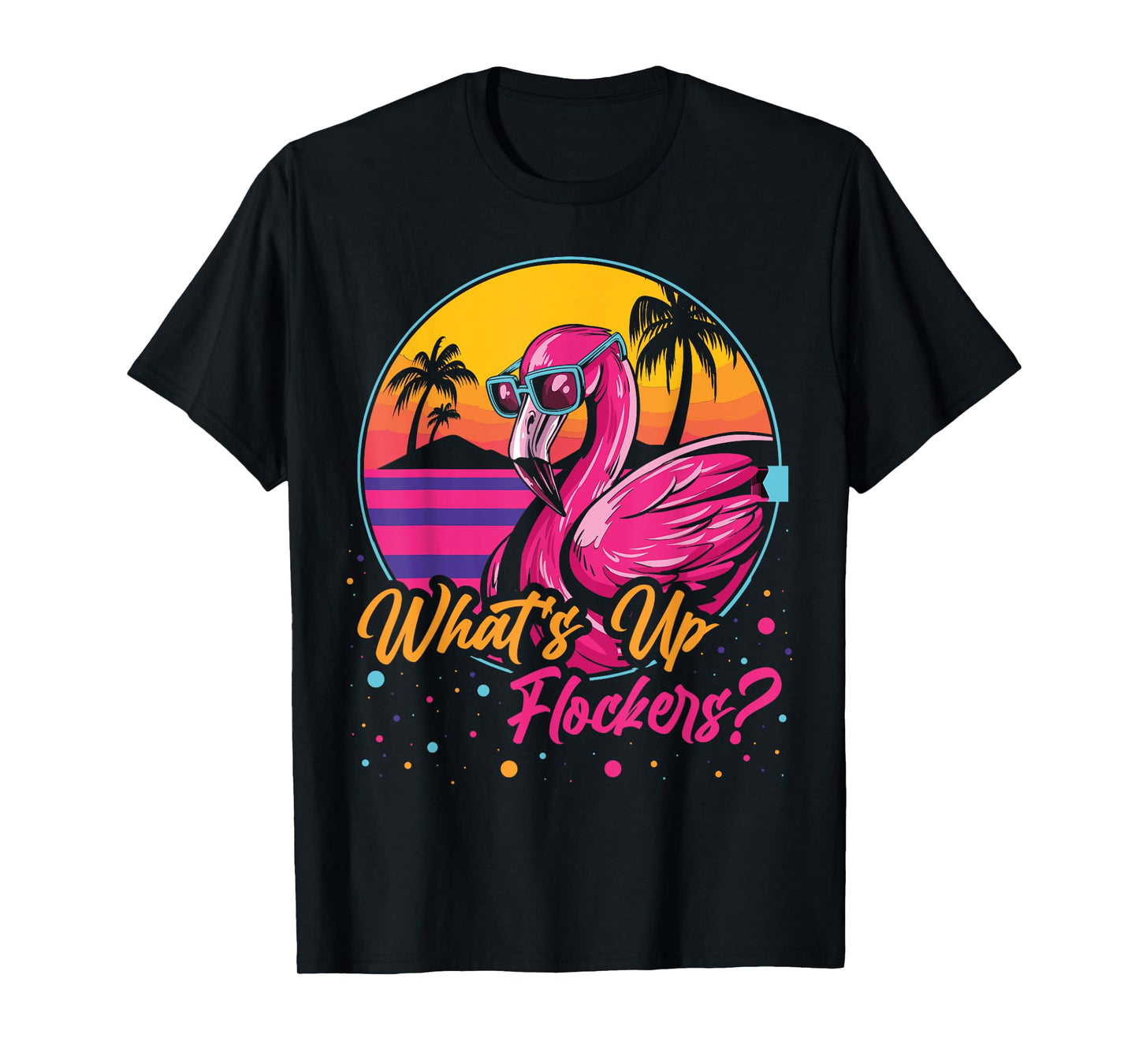 Whats Up Flockers T-Shirt