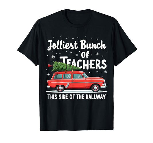 Jolliest Bunch Of Teachers This Side Of The Hallway Xmas PJ T-Shirt