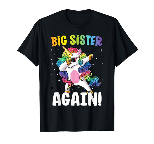 Big Sister Again Girls Dab Unicorn Daughter Older Sibling T-Shirt