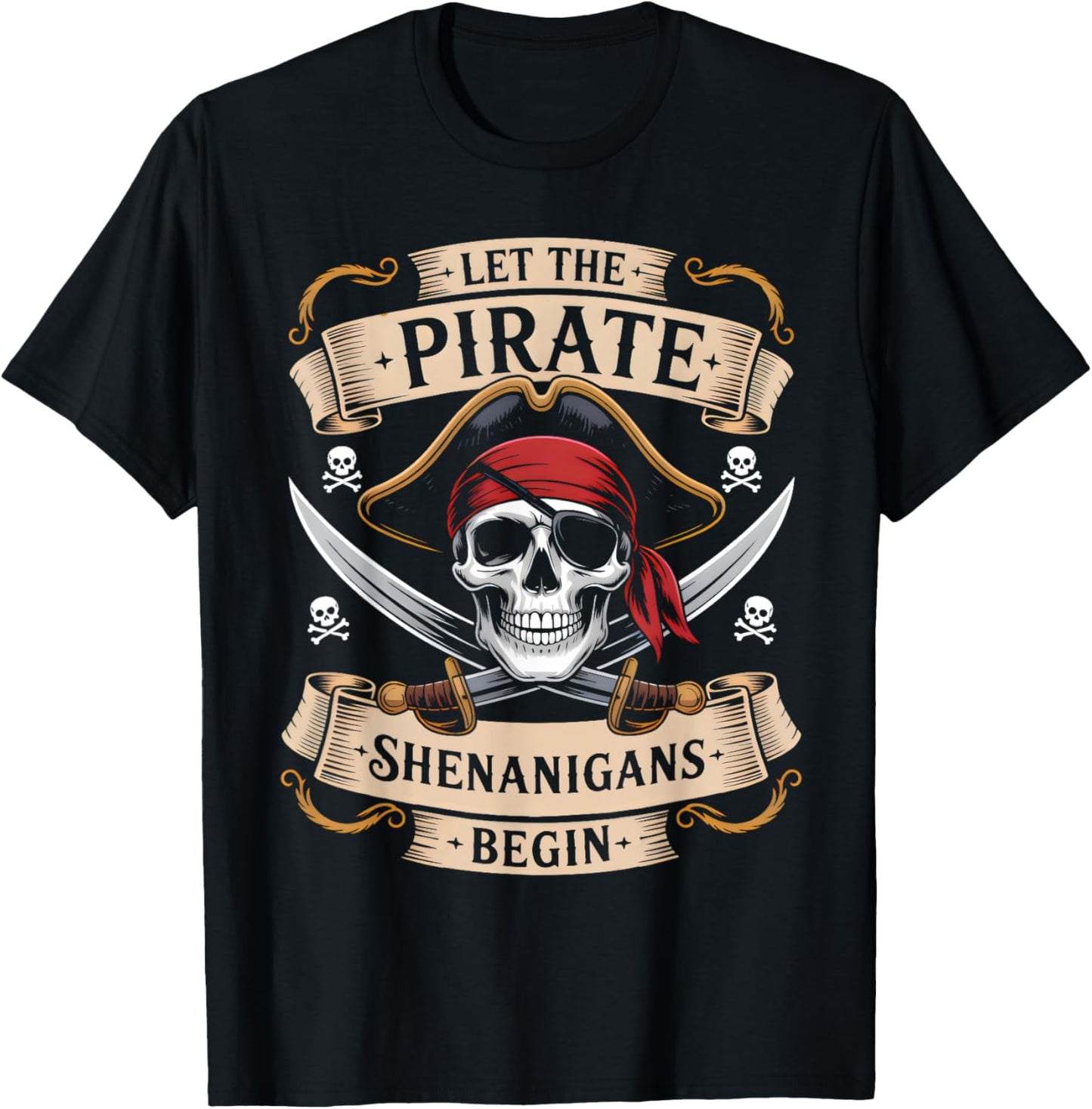 Let The Pirate Shenanigans Funny Halloween Skull Boys Men T-Shirt
