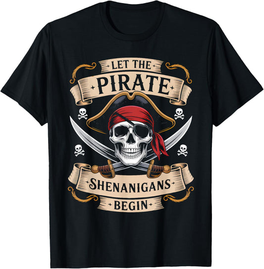 Let The Pirate Shenanigans Funny Halloween Skull Boys Men T-Shirt