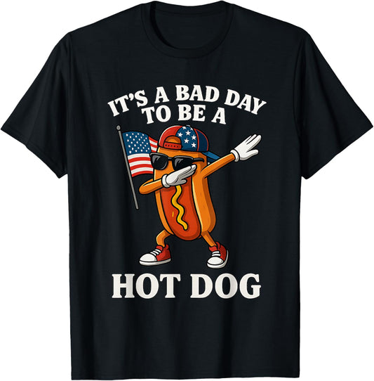 It’s A Bad Day To Be A Hotdog Cool Hot Dog 4th Of july T-Shirt